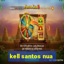 kell santos nua